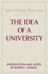 The Idea of a University by John Henry Cardinal Newman Hardcover Book