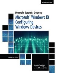Microsoft Specialist Guide to Microsoft Windows 10 (Exam 70-697, Con – VERY GOOD