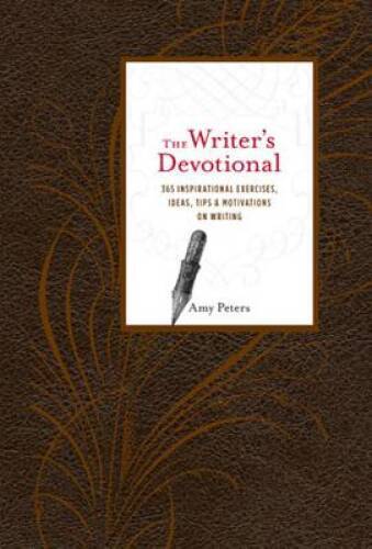 The Writers Devotional: 365 Inspirational Exercises, Ideas, Tips – VERY GOOD
