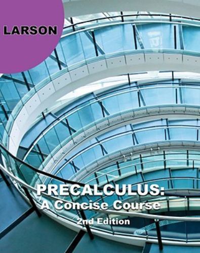 Precalculus: A Concise Course by Ron Larson