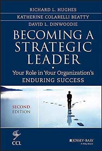 Becoming a Strategic Leader: – Hardcover, by Hughes Richard L.; – Very Good b