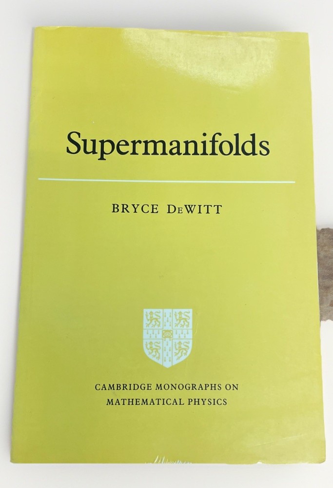 Supermanifolds by Bryce S. Dewitt (1987, Trade Paperback)