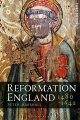 REFORMATION ENGLAND 1480 1642 by Peter Marshall Warwick University, UK Paperback