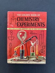 Golden Book of Chemistry Experiments. Vintage, Revised 1st Edition 1963.