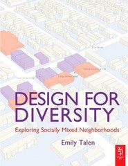 Design for Diversity : Exploring Socially Mixed Neighborhoods Pap