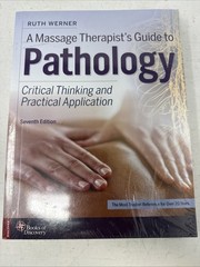 Massage Therapist’s Guide to Pathology : Critical Think.7e New In Shrink Wrap