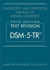 Diagnostic and Statistical Manual of Mental Disorders, DSM 5-TR Hardcover
