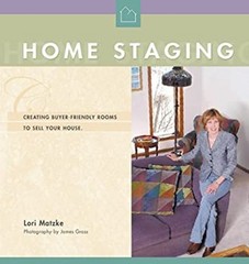 Home Staging : Creating Buyer-friendly Rooms to Sell Your House L