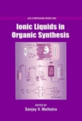 Ionic Liquids in Organic Synthesis (ACS Symposium Series)
