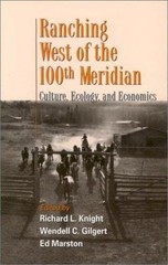 Ranching West of the 100th Meridian: Culture, Ecology,- paperback, 9781559638272