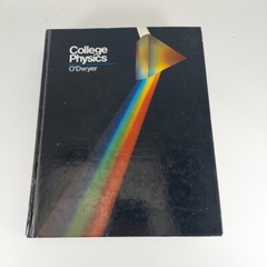 College Physics by John J. O’Dwyer 1981 Wadsworth Publishing 1st Printing HC
