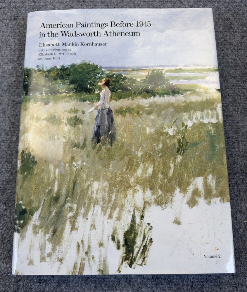 American Paintings Before 1945 in the Wadsworth Atheneum by Elizabeth Mankin