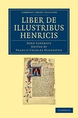 Liber de Illustribus Henricis by John Capgrave (English) Paperback Book