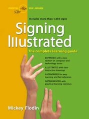 Signing Illustrated: The Complete Learning Guide – Paperback – VERY GOOD