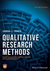 Qualitative Research Methods: Collecting Evidence, Crafting Analysis, Communica