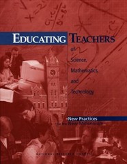Educating Teachers of Science, Mathematics, and Technology : New