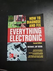 How to Diagnose and Fix Everything Electronic, Paperback by Geier, Michael Ja…