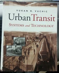 Urban Transit Systems and Technology by Vukan R. Vuchic (2007, Hardcover)