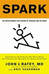 Spark: The Revolutionary New Science of Exercise and the Brain – VERY GOOD