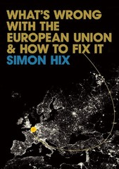 What’s Wrong with the Europe Union and How to Fix It