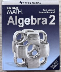 Big Ideas Math: Algebra 2 – A Common Core Curriculum Teaching Edition