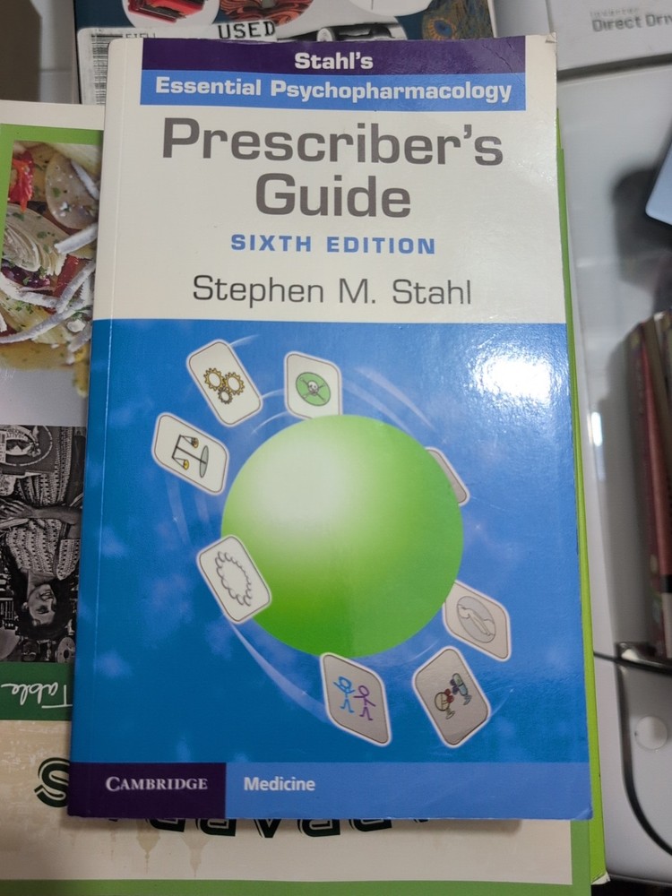 Prescriber’s Guide : Stahl’s Essential Psychopharmacology by Stephen M. Stahl…