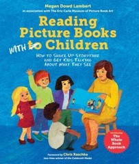 Reading Picture Books with Children: How to Shake Up Storytime and Get Ki – GOOD