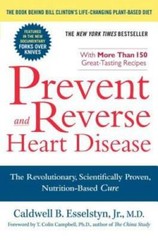 Prevent and Reverse Heart Disease: The Revolutionary, Scientifically Prov – GOOD