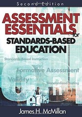 ASSESSMENT ESSENTIALS FOR STANDARDS-BASED EDUCATION By James H. Mcmillan **NEW**