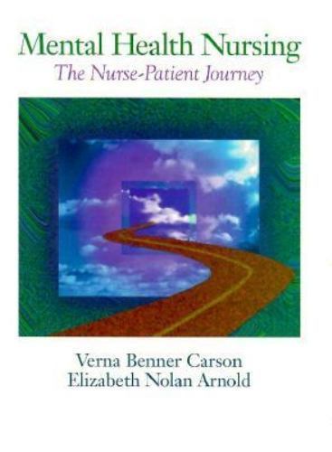 Mental Health Nursing: The Nurse-Patient Journey