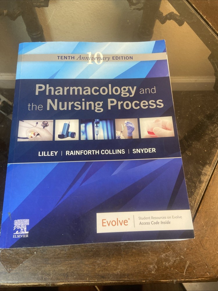 Pharmacology and the Nursing Process by Shelly Rainforth Collins, Julie S….
