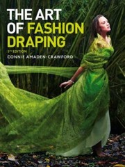 Art of Fashion Draping by Connie Amaden-Crawford (2018, Trade Paperback)