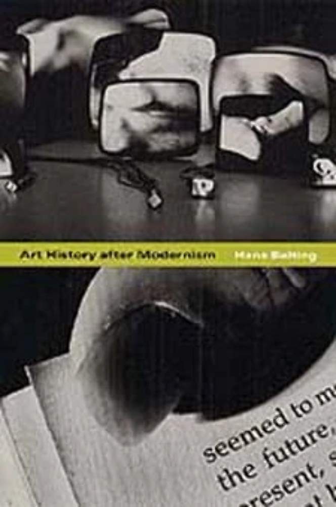 Art History after Modernism – paperback Belting, Hans|Cohen, Mitch|Northcott…
