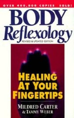 Body Reflexology: Healing at Your Fingertips – Hardcover – GOOD