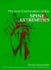 Physical Examination of the Spine and Extremities – Hardcover – VERY GOOD