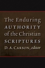 The Enduring Authority of the Christian Scriptures, , Very Good Book