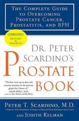 Dr. Peter Scardino’s Prostate Book, Revised Edition: The Complete Guide t – GOOD