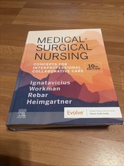Medical-Surgical Nursing: Concepts for Interprofessional Collaborative Care 10th