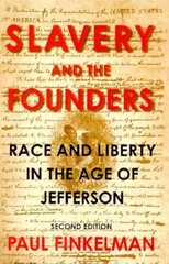 Slavery and the Founders: Race and Liberty in the Age of Jefferson – VERY GOOD