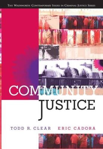 Community Justice (Wadsworth Contemporary Issues in Crime – VERY GOOD