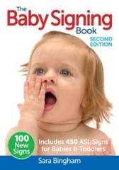 The Baby Signing Book: Includes 450 ASL Signs for Babies – VERY GOOD