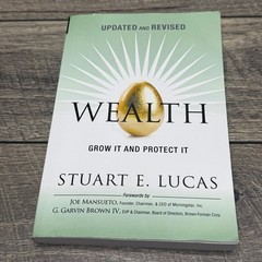 Wealth Grow It Protect It Stuart E. Lucas 2012 Updated Revised Pearson Finance