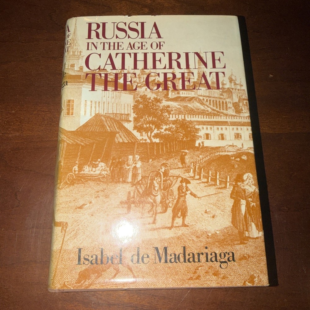 Russia in the Age of Catherine the Great (1981) Isabel De Madariaga  Hardcover 