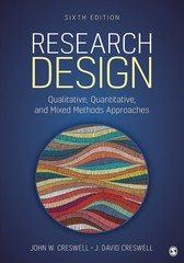 Research Design: Qualitative, Quantitative, and Mixed Methods Approaches Sixth E