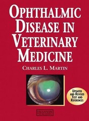 Ophthalmic Disease in Veterinary Medicine, Martin DVM MS DACVO, Charles L., Go