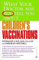 What Your Doctor May Not Tell You About(TM) Children’s Vaccinations – VERY GOOD