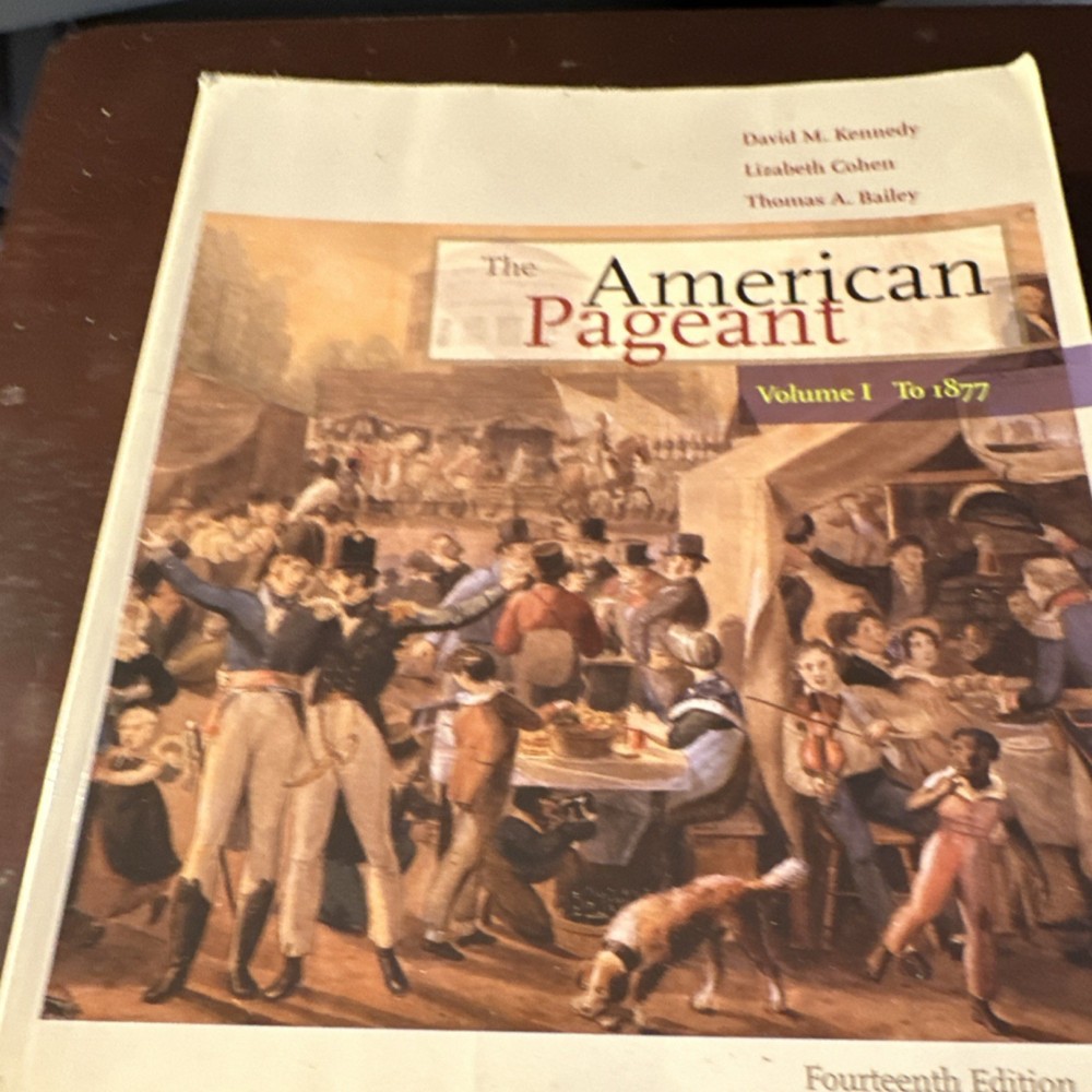 The American Pageant Kennedy Cohen Bailey Wadsworth Cengage Paperback Fourteent…