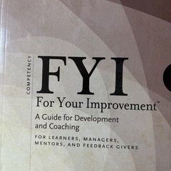 FYI for Your Improvement : A Guide for Development and Coaching for Learners,…