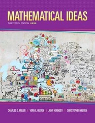 Mathematical Ideas by Miller, Charles D.; Heeren, Vern E.; Hornsby, John