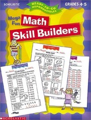 Mega-Fun Math Skill Builders: Grades 4-5 (Ready-To-Go Reproducibles)